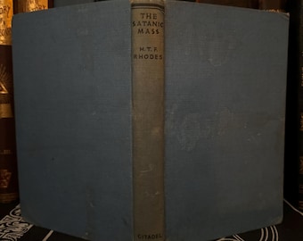 La Misa Satánica, H T F Rhodes - Gnóstico Ocultismo Brujería Cábala Magia Enoquiana Pagano Judío Misticismo Hermetismo Demonología Esoterismo