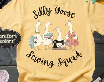 T-shirt Silly Goose Sewing Squad Comfort Colors©, Funny Sewist Apparel