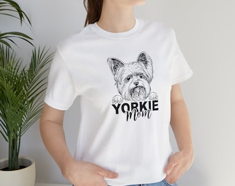 Yorkie Mom Tshirt, Yorkie Mom Shirt, Yorkie Lover Shirt, Dog Lovers Gift, Gift for her, Dog Shirt for Mom, Yorkie Shirt, Yorkie Gift, Yorkie