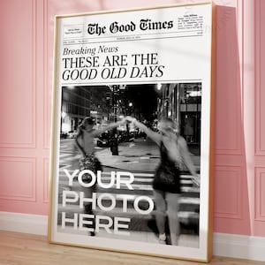 Custom Newspaper Print, Good Old Days Poster, Personalized Newsprint, Trendy College Dorm Wall Art, DIGITAL DOWNLOAD
