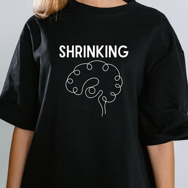 Shrinking Shirt, Shrinking, Shrink Shirt, Shrinking Lover Shirt, Unisex Shrinking Shirt, TV Show Shirt, Mental Health Shirt, Therapy T Shirt