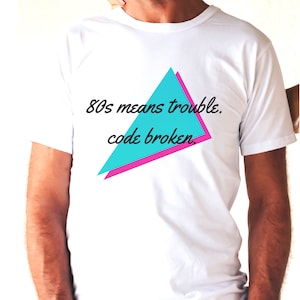 80s Means Trouble Code Broken, The Last Of Us Gift, Pedro Pascal,  Ellie And Joel Shirt, Bill And Frank Tee, Fireflies, TLOU Gamer Shirt