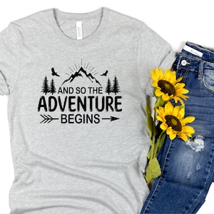 So the Adventure Begins hiking shirts for, hiking clothes, adventure shirt, hiking gift, hiking tshirt, outdoors shirt, hiker