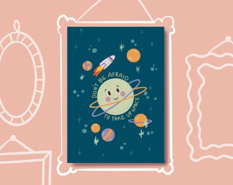 B-Stock: A4 print "don't be afraid to take up space" / Poster / Art print / Space / Wall decoration for children's room / Gifts for birth