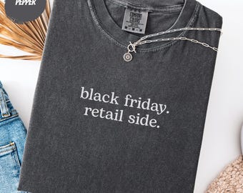 Black Friday Shirt: Retail Side | Funny Retail Worker Tee & Sarcastic Black Friday Crew Gift