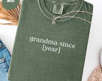 Custom Grandma Shirt, Since Year Personalized Grandmother Gift, New Grandma Tee, Comfort Colors®