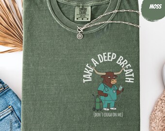 Respiratory Therapy Gift: Take A Deep Breath | Funny RT Shirt & Sarcastic Respiratory Therapist Tee