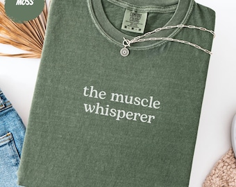 Massage Therapist Shirt, The Muscle Whisperer Funny Gift Tee, Sarcastic Therapist Humor, Comfort Colors®