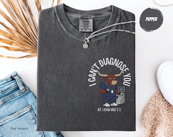 Sonographer Gift: I Can't Diagnose You | Funny Ultrasound Tech Shirt & Sarcastic Sonography Tee
