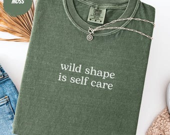 Druid Shirt, Wild Shape Is Self Care Funny DnD Tee, Dungeons and Dragons Gamer Gift, Comfort Colors®
