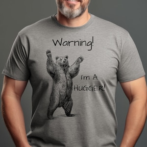 Gay Bear T-Shirt | Funny Gay Bear Hugger | Grizzly Bear Hug | Bear Pride Outfit | Gay Pride Shirt | LQBTQ Tee | Gift for Gay Bear Friend