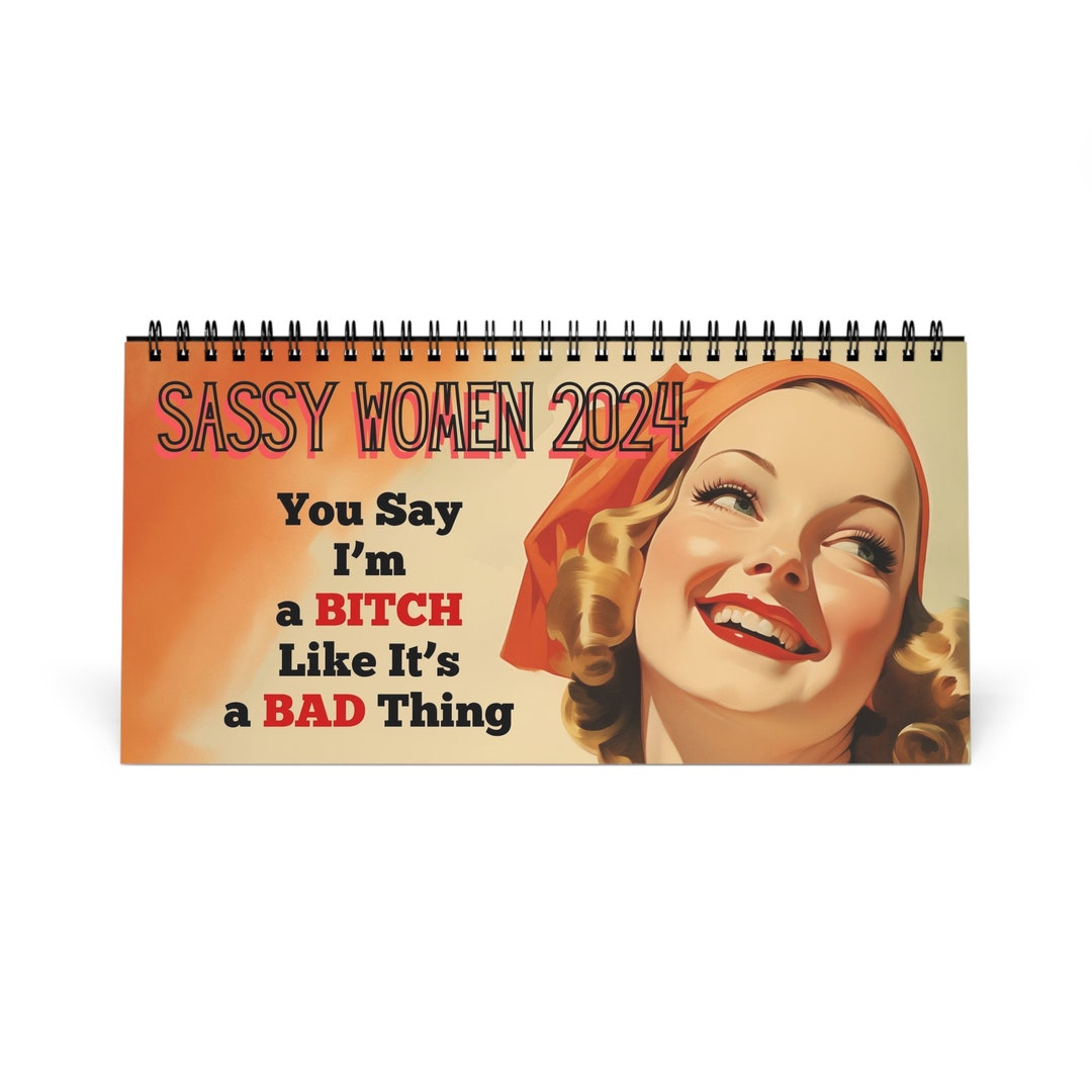 Sassy Women Desk Calendar 2024 Funny Calendar 2024 Bitchy Etsy