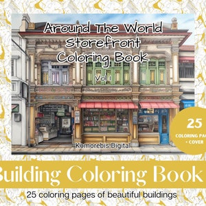 May include: A coloring book cover featuring a colorful illustration of a storefront building with the title "Around The World Storefront Coloring Book Vol I" and the text "25 coloring pages of beautiful buildings".