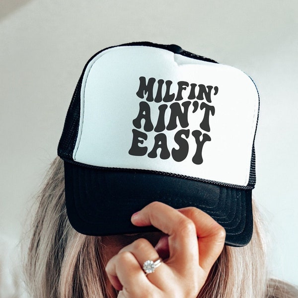 Milfin' Ain't Easy Trucker Hat, Otto Trendy Trucker Hat, Funny Trucker Hat, Sarcastic and Funny Gifts, Sassy Hat, Funny Mom Gifts, Sassy Mom