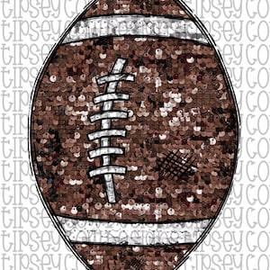 May include: Brown football with a sequin design, white stripes, and white laces. The football has a black outline and a stitched patch. The background has the text "TIPSEY COW DESIGNS" repeated.