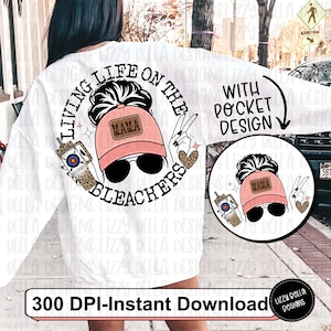 May include: White sweatshirt with a graphic design of a woman with a bun wearing a pink baseball cap with the word "Mama" on it. The graphic also includes a bubble tea and the text "Living Life on the Bleachers". The design is also available as a pocket design.
