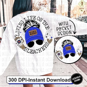 May include: A white sweatshirt with a graphic design of a woman with a bun wearing a blue baseball cap with the word "MAMA" on it. The graphic says "Living life on the bleachers". The design is also available as a pocket design.