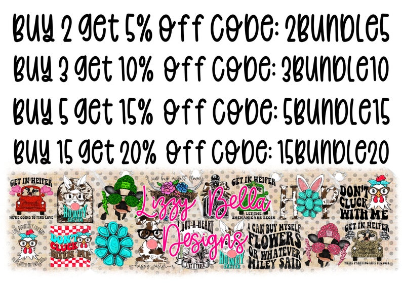 May include: An image promoting bundle discounts, featuring a variety of graphic designs. The text includes offers such as "Buy 2 get 5% off", "Buy 3 get 10% off", "Buy 5 get 15% off", and "Buy 15 get 20% off". Designs include cows, trucks, and floral motifs.