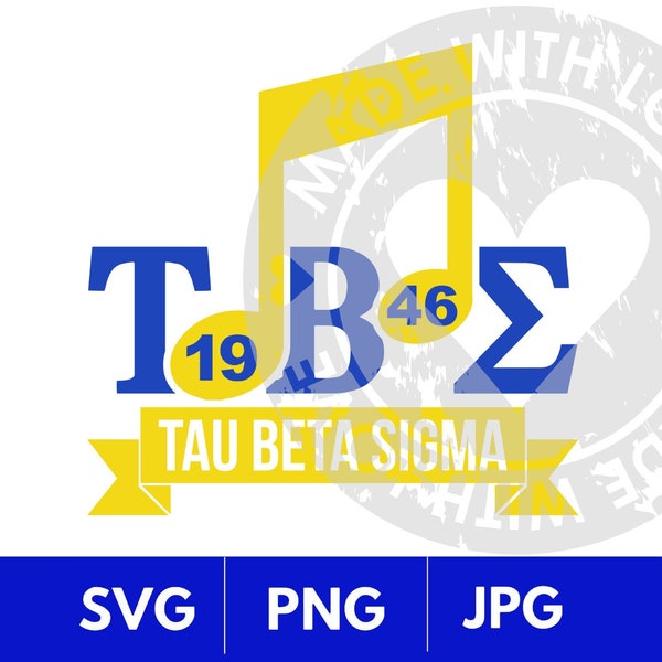 Tau Beta Sigma, SVG, Crest, Logo, Sorority, Clipart, Band, Music Notes, TBS, Cricut,Png, Eps, Blue, Yellow, 1946, gift, Music, cut file, d9