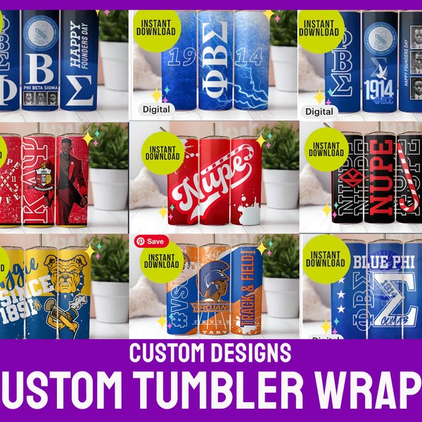 Design Your Own Tumbler Wrap, Custom Design, Kappa Alpha Psi, Sublimation, Phi Beta Sigma, Divine Nine, Custom Name Gift, Personalized, D9