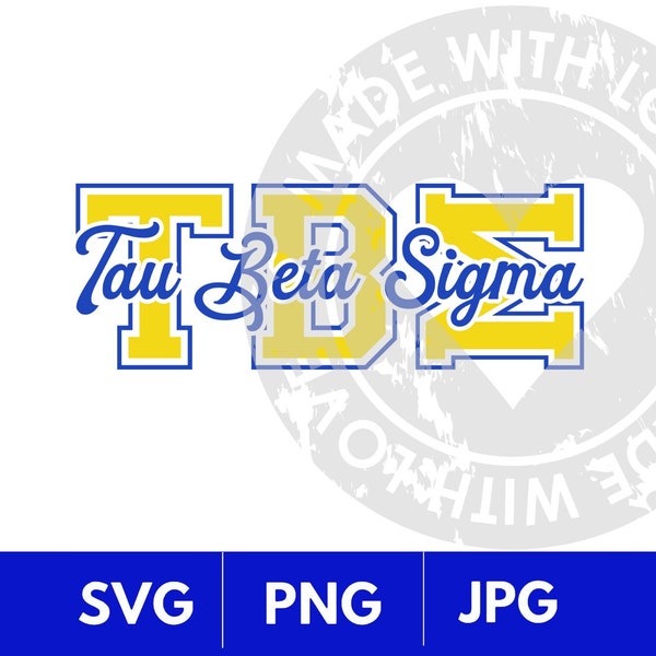 Tau Beta Sigma, SVG, Crest, Logo, Sorority, Clipart, Band, Letters, TBS, Cricut,Png, Eps, Blue, Yellow, 1946, gift, Music, cut file, d9
