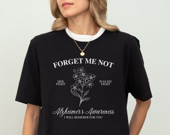 Forget Me Not Shirt, Fight Alzheimer's Dementia T-Shirt, Purple Ribbon Tee, I Will Remember For You, Alzheimer's Awareness Month Gift