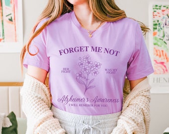 Forget Me Not Shirt, Fight Alzheimer's Dementia T-Shirt, Purple Ribbon Tee, I Will Remember For You, Alzheimer's Awareness Month Gift