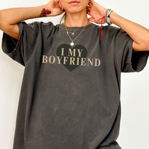 I Heart My Boyfriend Shirt I Love My Boyfriend Comfort Colors Tshirt Valentines Day Gift For Her Couple Anniversary Or Christmas Gift Idea
