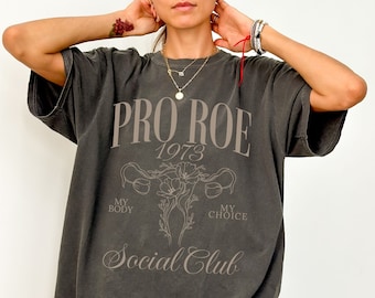 Pro Choice Comfort Colors Shirt, Roe Roe Roe Your Vote Tee, Feminist Shirt, Election Shirt, Human Rights Gift, Political Activist T-Shirt