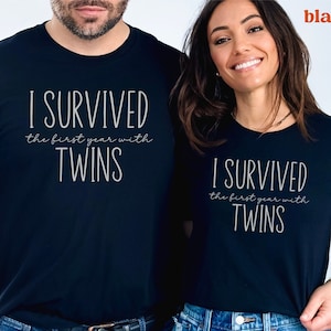 Funny Twin Mom Dad Shirt, I Survived The First Year With Twins Tshirt, Matching Twin Family T-shirts, Twin Mama Tee, Twin Birthday