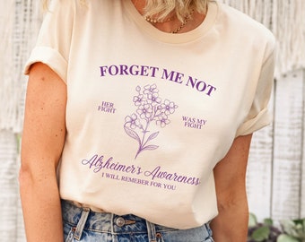 Forget Me Not Shirt, Fight Alzheimer's Dementia T-Shirt, Purple Ribbon Tee, I Will Remember For You, Alzheimer's Awareness Month Gift