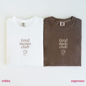 Tired Moms Club Shirt, Caffeinated Mama Shirt, Tired Dads Club Shirt, Dad And Mom Matching, Mother&#39;s Day Shirt Coffee Lover Tee Dad Life Tee