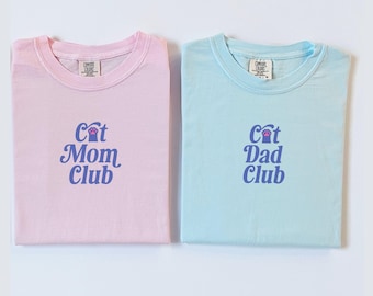 Matching Cat Mom and Dad Comfort Colors Shirts, Cat Dad Dad Club Sweatshirt, New Cat Mama Long Sleeve, New Pet Parent Gift