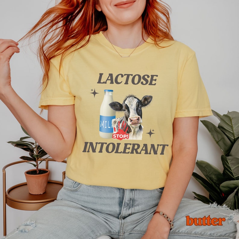Lactose Intolerant Comfort Colors Shirt, Unisex Funny Meme Tshirt, My