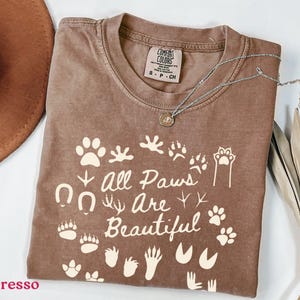 Animal Lover Comfort Colors Shirt, All Paws Are Beautiful Tee,Vet Tech Sweatshirt,Vet Med Grad Gift,Vet Receptionist Long Sleeve,Vet Student