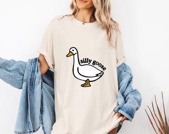 Comfort Colors® Silly Goose Shirt, Graphic Tee, Funny Goose Shirt, Perfect for Any Occasion, Gift for Goose Lovers