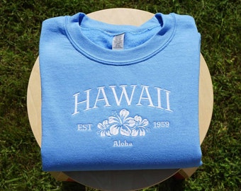 Embroidered Hawaii Crewneck Sweatshirt, Embroidered Aloha Sweatshirt, Tropical Beachy Crewneck, Embroidered Hibiscus, Embroidered Honolulu