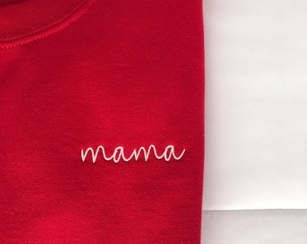 Mama Embroidered Sweatshirt, Embroidered Mother's Day Gift Crewneck Sweatshirt, Simple Mom Mama Mother Birthday Gift, New Mother Gift