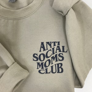 Anti Social Mom&#39;s Club Embroidered Sweater, Funny Mom Gift Sweater, Funny Embroidered Mama Sweatshirt Gift, New Mom Gift, Birthday Mom Gift