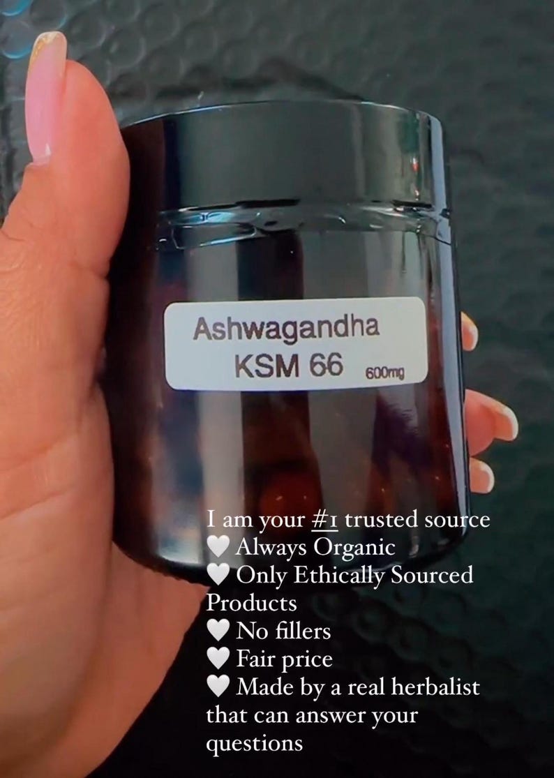 May include: A dark brown glass jar of Ashwagandha KSM 66, 600mg. The label includes the text "I am your #1 trusted source, Always Organic, Only Ethically Sourced Products, No fillers, Fair price, Made by a real herbalist that can answer your questions."