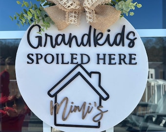 Custom Grandparent Front Door Hanger| Front Door Sign| Gift for Grandparents |Front Door Decor | Grandkids spoiled here with House |