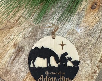 Oh Come Let Us Adore Him Cowboy Ornament | Western Nativity Ornament | Rustic Farmhouse Christmas Decor | Cowboy and Horse Ornament