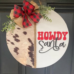 Western Christmas Front Door Sign| Howdy Santa Door Hanger|Christmas Door Decor | Cowboy Christmas Wreath| Country Christmas Door Sign