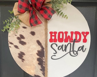 Western Christmas Front Door Sign| Howdy Santa Door Hanger|Christmas Door Decor | Cowboy Christmas Wreath| Country Christmas Door Sign