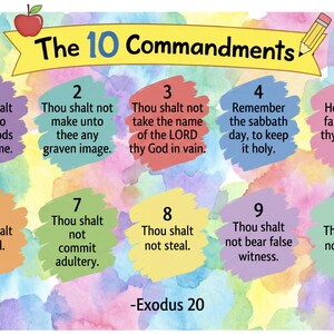 May include: A colorful poster with the text "The 10 Commandments" and the Ten Commandments listed in numbered boxes. The background is a watercolor wash of blues, pinks, and greens. An apple and pencil are at the top.