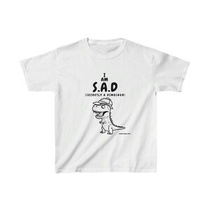 Funny Dinosaur Kids T Shirt, Funny T Shirt, I am SAD Dinosaur Kids T-Shirt, Gift for kids