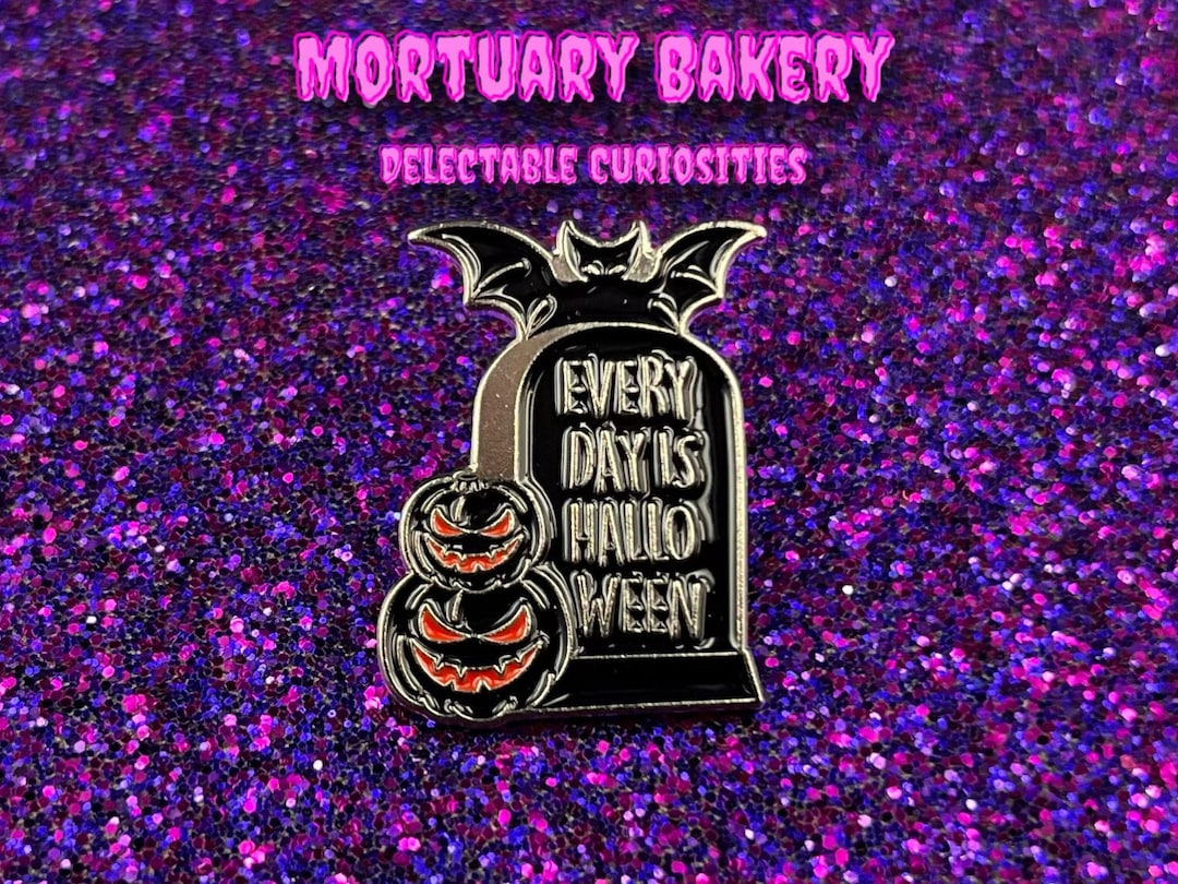 Halloween Pin, Everyday is Halloween, Halloween, Halloween Badge, Enamel Pin, Halloween Enamel