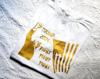 FIGHT FIGHT FIGHT - (Gold On White T-Shirt) &quot;The Trump Photo&quot; - Trump 2024 (Trump Pennsylvania Rally)