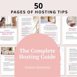 May include: A digital guide with the title "The Complete Hosting Guide" and the text "Instant download." The guide features 50 pages of hosting tips, including sections on deciding if hosting is right for you, getting started, and setting up your space.