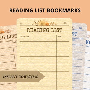 May include: A stack of reading list bookmarks with a vintage aesthetic. The bookmarks are in shades of beige and cream, with lines for title, author, and date. The text "READING LIST BOOKMARKS" and "INSTANT DOWNLOAD" are visible.